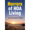 Horrors of HOA Living: As the Ridge Turns