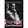 Goering Cross-Examined