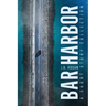 Bar Harbor: A Short Story Collection