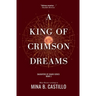A King of Crimson Dreams: A Rejected Mates Sci Fi Fantasy Romance