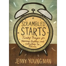 Scrambled Starts: Family Prayers for Morning, Bedtime and Everything In-Between