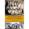 The Journey from Tollgate to Parkway: African Canadians in Hamilton
