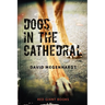 Dogs in the Cathedral