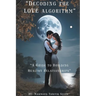 Decoding the love algorithm