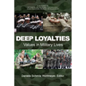 Deep Loyalties: Values in Military Lives