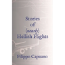 Stories of (Nearly) Hellish Flights