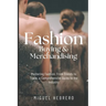 Fashion Buying & Merchandising (2023 Edition): From mass-market to luxury retail