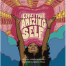 Love Your Amazing Self: Joyful Verses for Young Voices