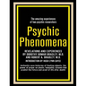Psychic Phenomena: Revelations and Experiences