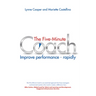 The Five Minute Coach: Improve Performance - Rapidly