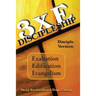 3xE Discipleship-Disciple Version: Exaltation, Edification, Evangelism