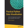 Practical Python Data Visualization: A Fast Track Approach to Learning Data Visualization with Python