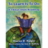 To Learn Is to Do: A Tikkun Olam Roadmap