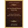 The Von Hassell Diaries 1938-1944: The Story Of The Forces Against Hitler Inside Germany