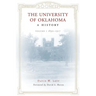 The University of Oklahoma: A History: Volume I, 1890-1917