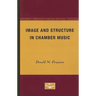Image and Structure in Chamber Music