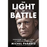 The Light of Battle: Eisenhower, D-Day, and the Birth of the American Superpower