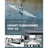 Midget Submarines 1939-45