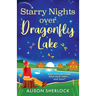 Starry Nights over Dragonfly Lake
