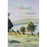 Beloved Women: The Loves of Jesus, the Christ