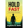 Hold Fast: A Story of Hope & Intervention