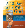 A 12 Day Walk With God: An Interactive Conversational Follow-Up Journal to Alisha's Testimony; Living Set Free and Apart From Sexual Sin.