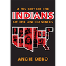 A History of the Indians of the United States: Volume 106