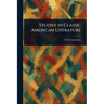 Studies in Classic American Literature