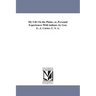 My Life On the Plains. or, Personal Experiences With indians. by Gen. G. A. Custer, U. S. A.