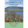 Building Your Lifeplan 2nd Edition: Taking Care of You and Taking Care of Tomorrow