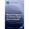 Recent Progress in Antimicrobial Nanomaterials