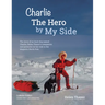 Charlie the Hero by my Side - Collector Edition