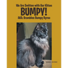 We Are Smitten with Our Kitten Bumpy!: AKA: Brambles Bumpy Byrne