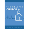 The Healthy Church