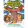 Wallace and Grace and the Gift Thief