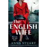 The English Wife: A completely gripping and inspirational World War 2 historical novel