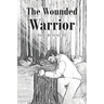 The Wounded Warrior