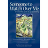 Someone to Watch Over Me - An Essential Guide to Godparenting