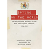 Spying on the World: The Declassified Documents of the Joint Intelligence Committee, 1936-2013