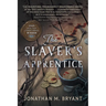 The Slaver's Apprentice