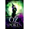 Oz Has Spoken: A Reverse Harem Academy Romance