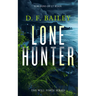 Lone Hunter: A Will Finch Mystery Thriller