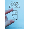 God's Human Biology