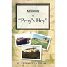 A History of "Peny's Hey"