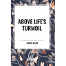 Above Life's Turmoil