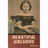 Beautiful Girlhood