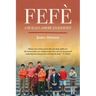Fefè: A Sicilian-American Journey