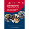 Faculty Service-Learning Guidebook: Enacting Equity-Centered Teaching, Partnerships, and Scholarship