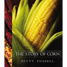 The Story of Corn