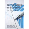 Introduction to Business Analytics, Second Edition